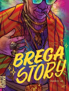 Brega Story de Gidalti Jr.