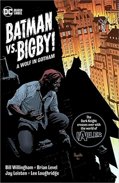 Fabulas - Batman vs. BigBy! - Um Lobo em Gotham