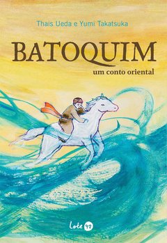 Batoquim: Um Conto Oriental