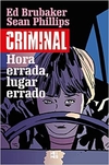 Criminal - Hora errada, Lugar errado vol 7