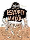 Esporte é de Matar