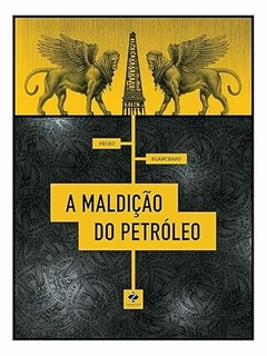 A Maldição do Petróleo