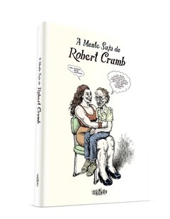 A Mente Suja de Robert Crumb