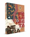 PEDAGOGIA FEMINISTA NEGRA: PRIMEIRAS APROXIMAÇÕES