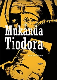 Mukanda Tiodora - Marcelo D'Salete