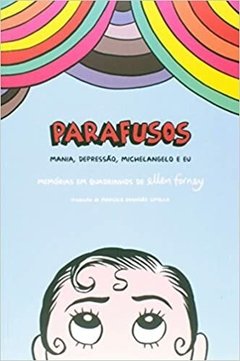 Parafusos - Mania, Depressão < Michelangelo e Eu