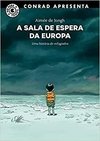 A Sala de Espera da Europa