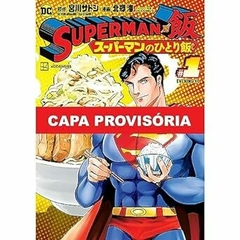 SuperMan vs Comida - as refeições do homem de aço