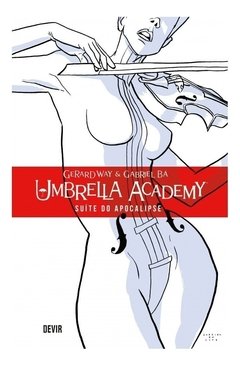 Umbrella Academy : Suíte do Apocalipse vol. 1