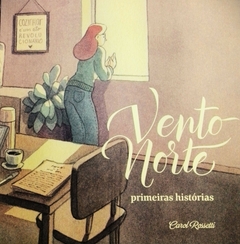 Vento Norte - Primeiras Histórias