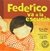 Federico Crece - Federico va a la Escuela - Graciela Montes -Primera Sudamericana