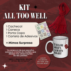 KIT ALL TOO WELL