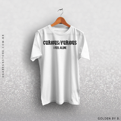 CAMISETA CURIOUS/FURIOUS - WILLOW na internet