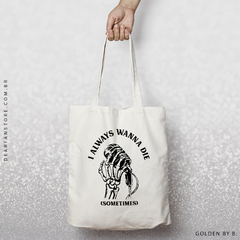 ECOBAG ALWAYS WANNA DIE - THE 1975 - comprar online