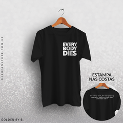 CAMISETA EVERYBODY DIES - BILLIE EILISH - dear fan store
