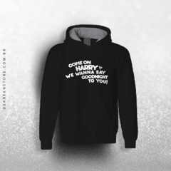 MOLETOM WE WANNA SAY GOODNIGHT TO YOU - HARRY'S HOUSE - dear fan store