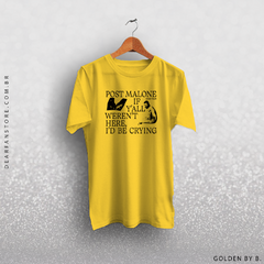CAMISETA IF Y'ALL WEREN'T HERE, I'D BE CRYING - POST MALONE - comprar online