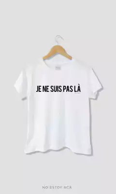 Remera Je Ne Suis / Mondieu en internet