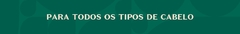 Banner da categoria Para todos os tipos de cabelo