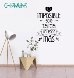 Lo imposible solo tarda un poco mas - comprar online