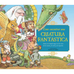 Cómo encontrar una criatura fantástica