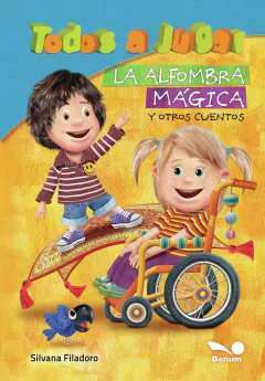 La alfombra mágica. Todos a jugar (Silvana Filadoro)