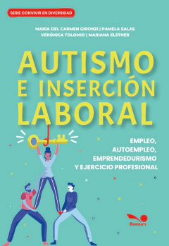 Autismo e inserción laboral (Mariana Elstner, Verónica Tolomio, Pamela Salas, Maria del Carmen Gironzi)