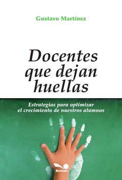 Docentes que dejan huella (Gustavo Martínez)