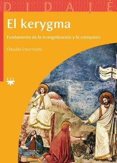 El kerygma (Claudio Castricone)