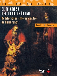 El regreso del hijo pródigo (Henri Nouwen)