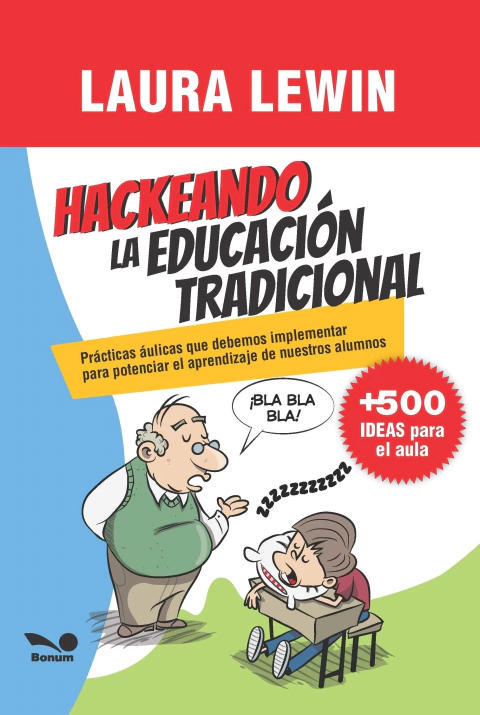Hackeando la educación tradicional (Laura Lewin)