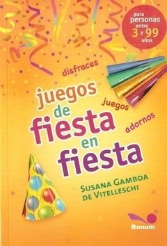 Juegos de fiesta en fiesta (Susana Gamboa de Vitelleschi)