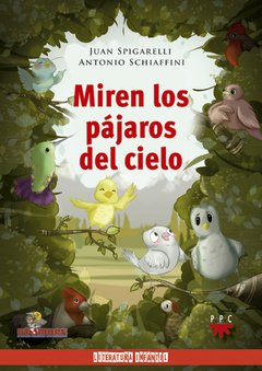 Miren los pájaros del cielo (UTOMNES)