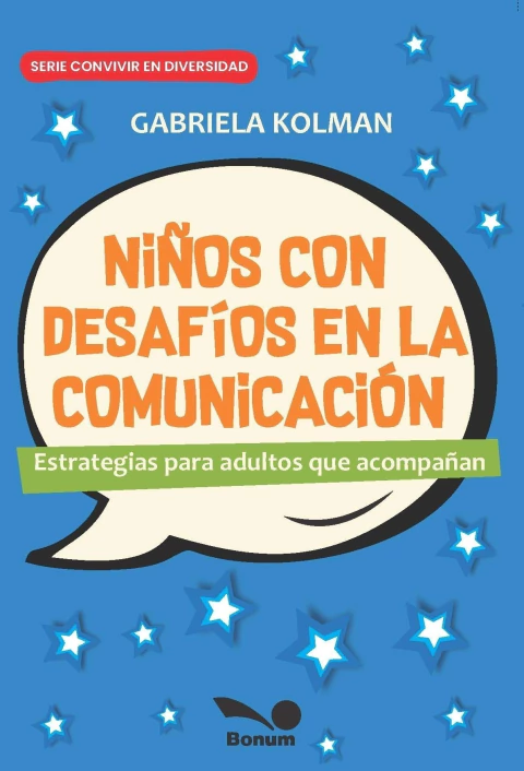 Niños con desafíos en la comunicación (Gabriela Kolman) - comprar online