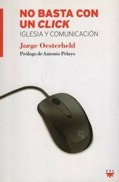 No basta con un click - Jorge Oesterheld