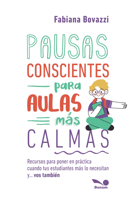 Pausas conscientes para aulas más calmas (Fabiana Bovazzi)
