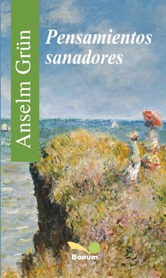 Pensamientos sanadores (Anselm Grün)