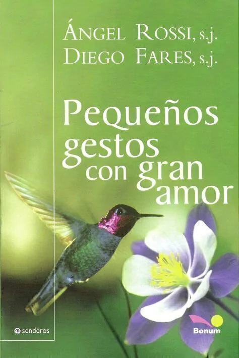Pequeños gestos con gran amor (Ángel Rossi/Diego Fares)