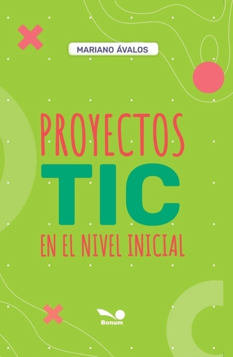 Proyectos TIC en el nivel inicial (Mariano Ávalos)