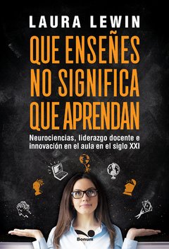 Que enseñes no significa que aprendan (Laura Lewin)