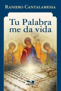 Tu palabra me da vida (Raniero Cantalamessa)