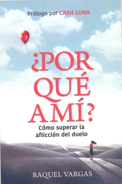 POR QUE A MI ?