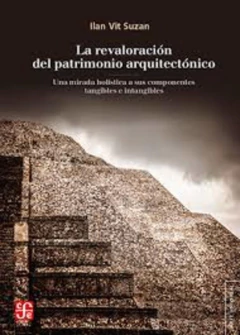 REVALORACION DEL PATRIMONIO ARQUITECTONICO, LA