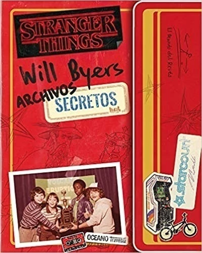 STRANGER THINGS. ARCHIVOS SECRETOS DE WILL BYERS