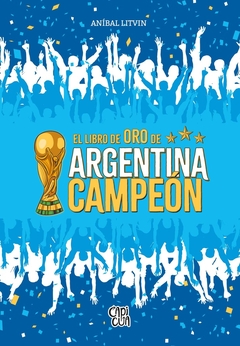 LIBRO DE ORO DE ARGENTINA CAMPEON, EL