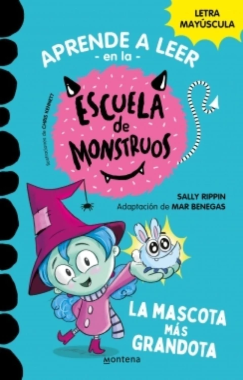 APRENDE A LEER EN LA ESCUELA DE MONSTRUOS 2. LA MASCOTA MAS GRANDOTA