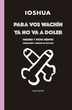 PARA VOS WACHIN YA NO VA A DOLER