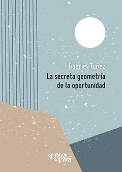 SECRETA GEOMETRIA DE LA OPORTUNIDAD, LA