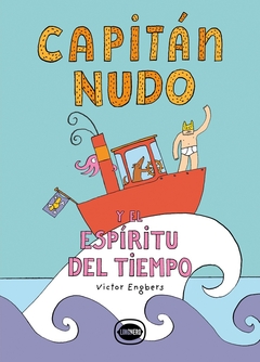 CAPITAN NUDO Y EL ESPIRITU DEL TIEMPO