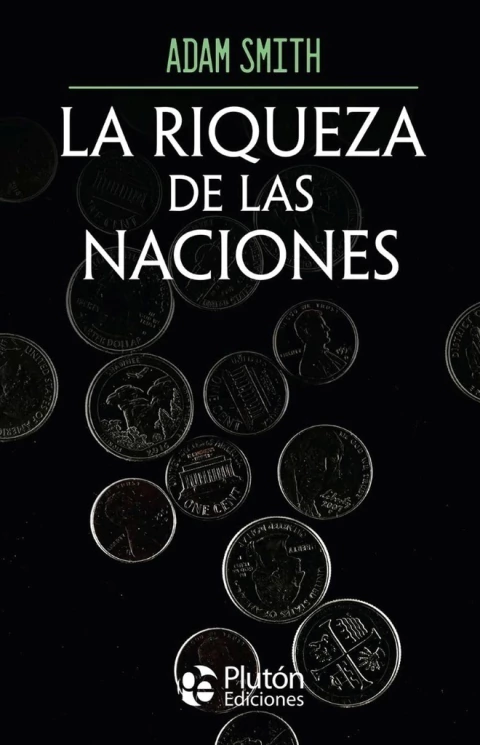 RIQUEZA DE LAS NACIONES , LA